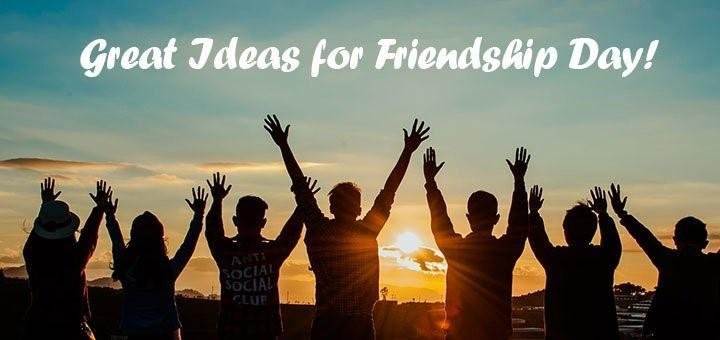 Ideas to impress friends on friendship day